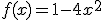  f(x)= 1-4x^2